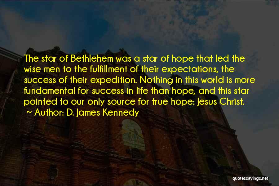 True Success In Life Quotes By D. James Kennedy