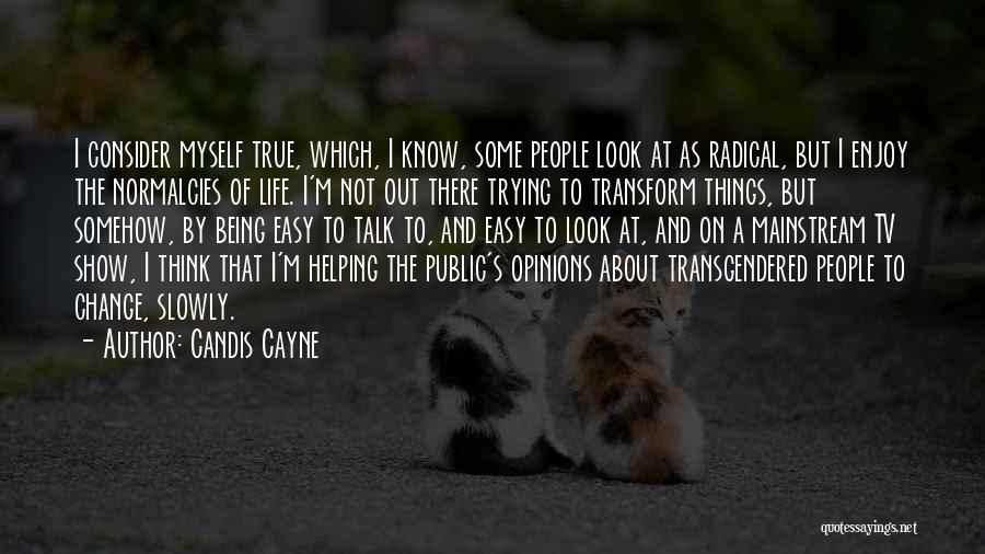 True Talk Quotes By Candis Cayne