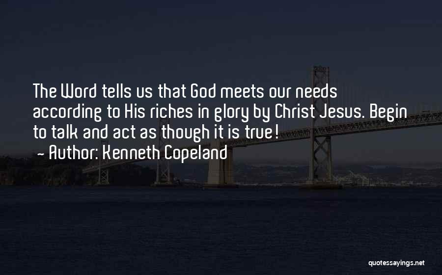 True Talk Quotes By Kenneth Copeland