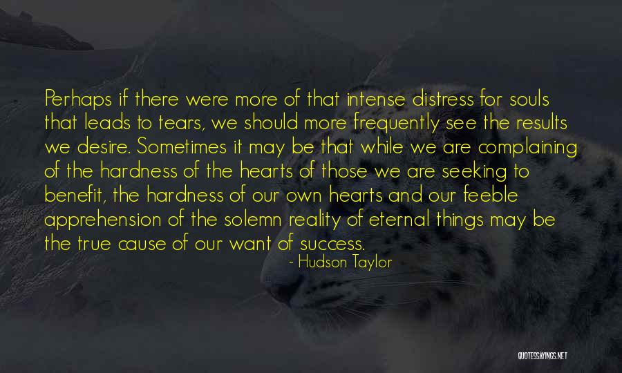 True Tears Quotes By Hudson Taylor True Tears Quotes By Hudson Taylor