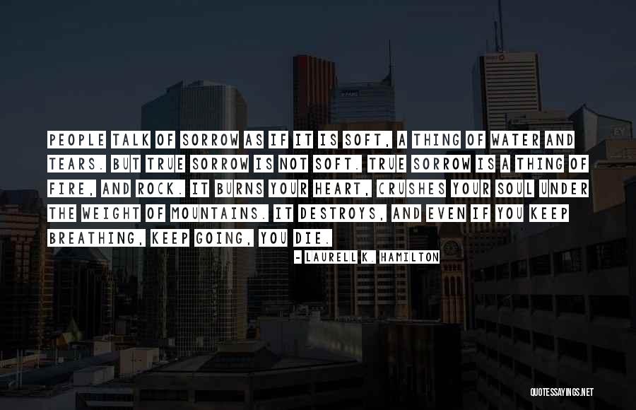 True Tears Quotes By Laurell K. Hamilton True Tears Quotes By Laurell K. Hamilton
