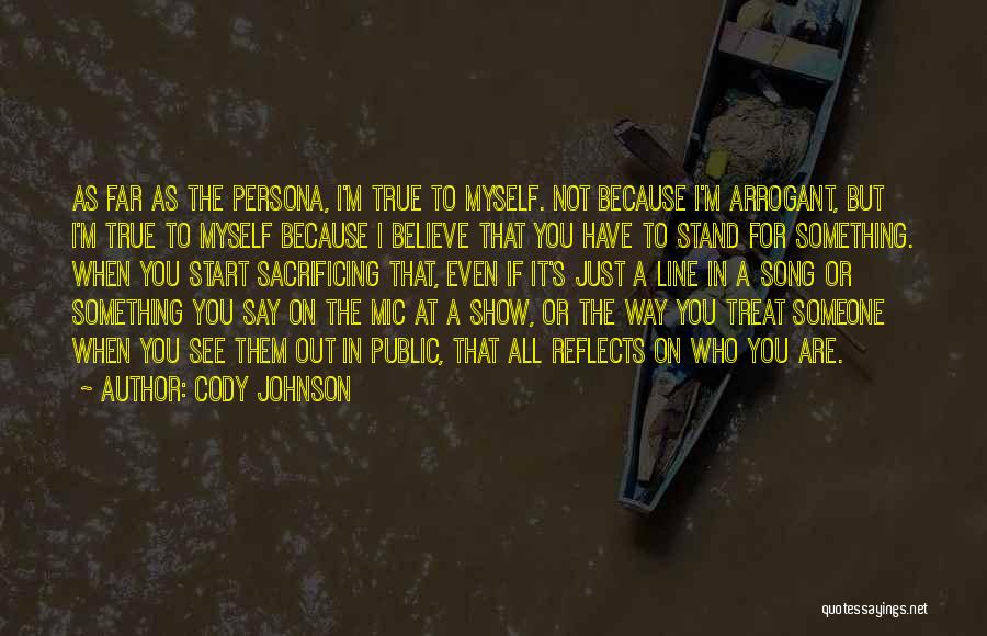 True To Myself Quotes By Cody Johnson
