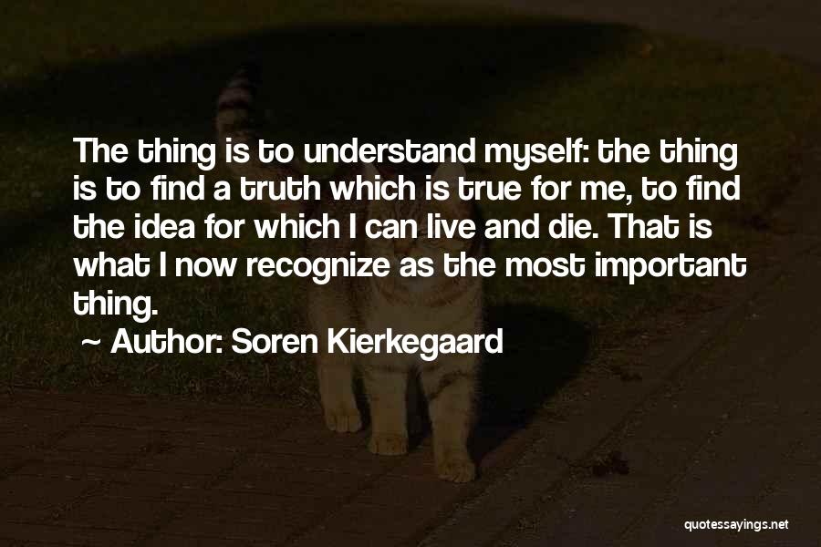 True To Myself Quotes By Soren Kierkegaard