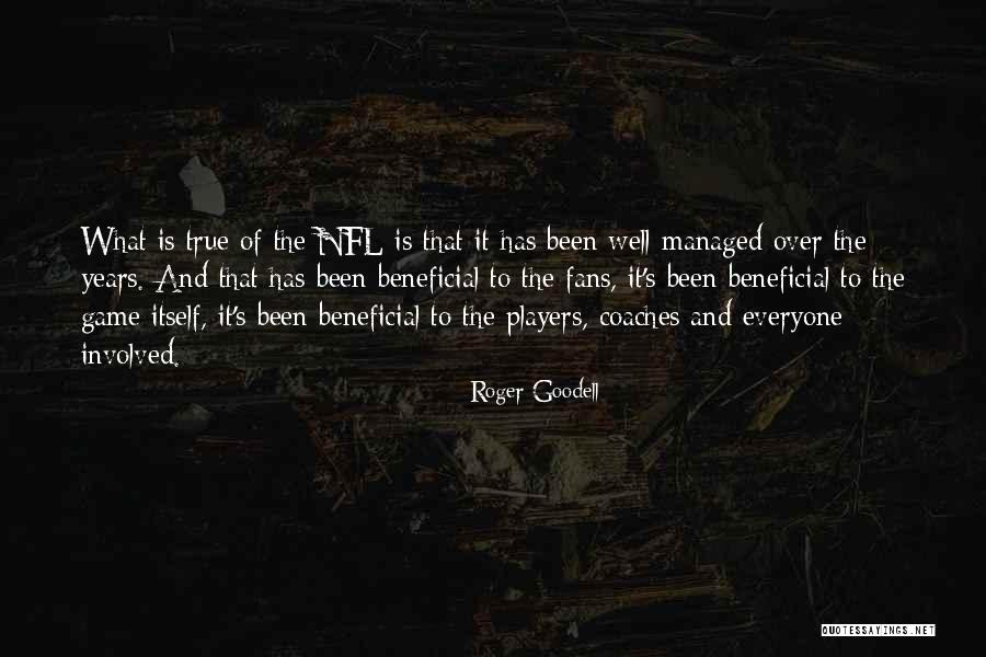 True To The Game Quotes By Roger Goodell True To The Game Quotes By Roger Goodell