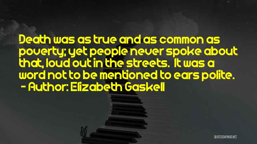 True To Word Quotes By Elizabeth Gaskell