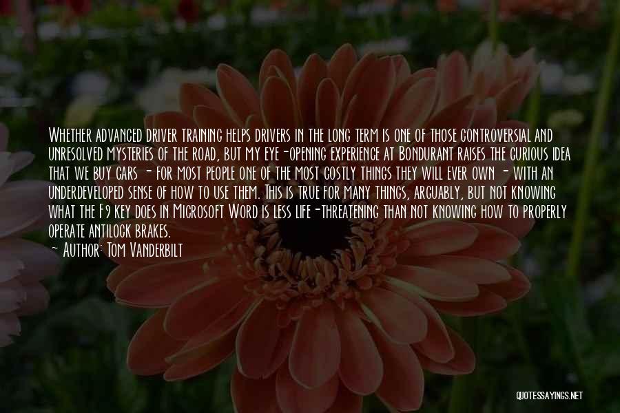 True To Word Quotes By Tom Vanderbilt