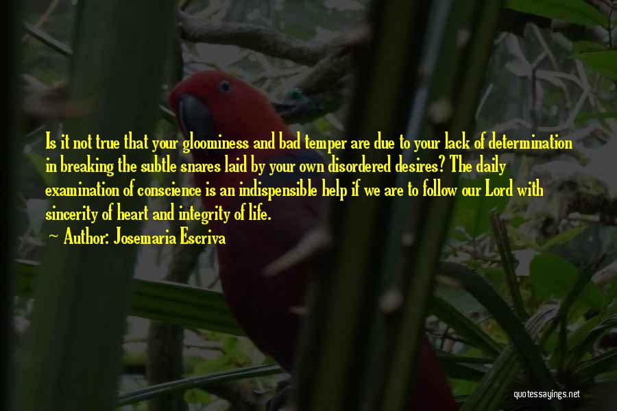 True To Your Heart Quotes By Josemaria Escriva