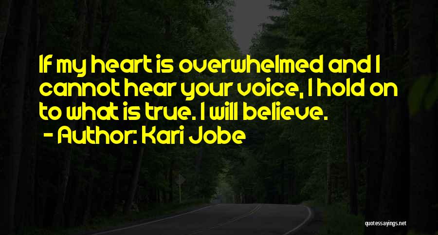 True To Your Heart Quotes By Kari Jobe