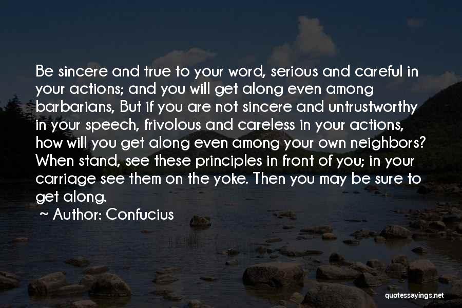 True To Your Word Quotes By Confucius