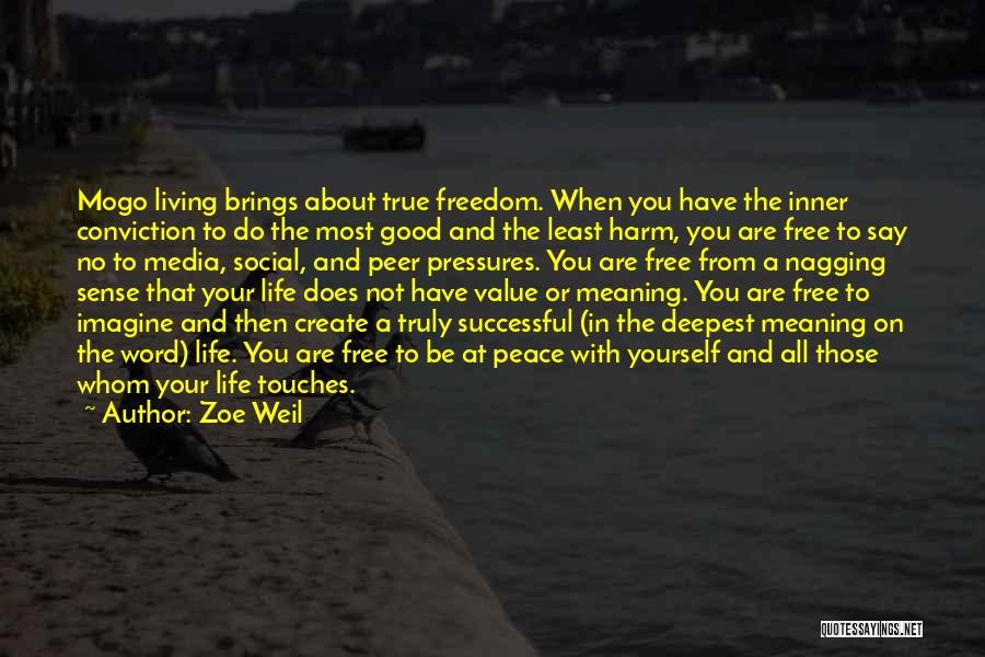 True To Your Word Quotes By Zoe Weil