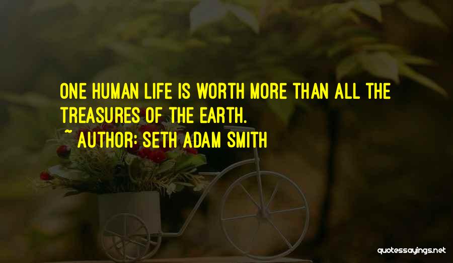 True Treasures Quotes By Seth Adam Smith