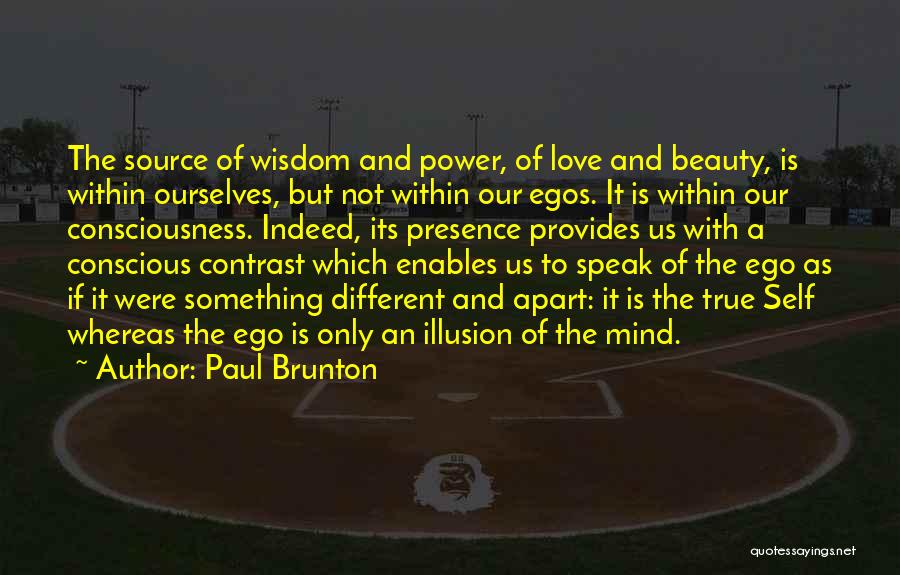 True True Love Quotes By Paul Brunton