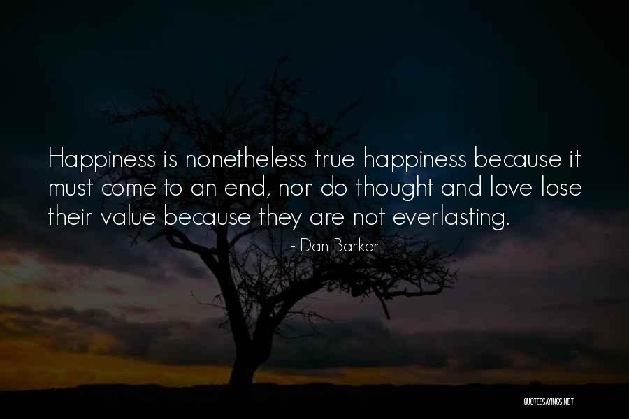 True Value Quotes By Dan Barker True Value Quotes By Dan Barker