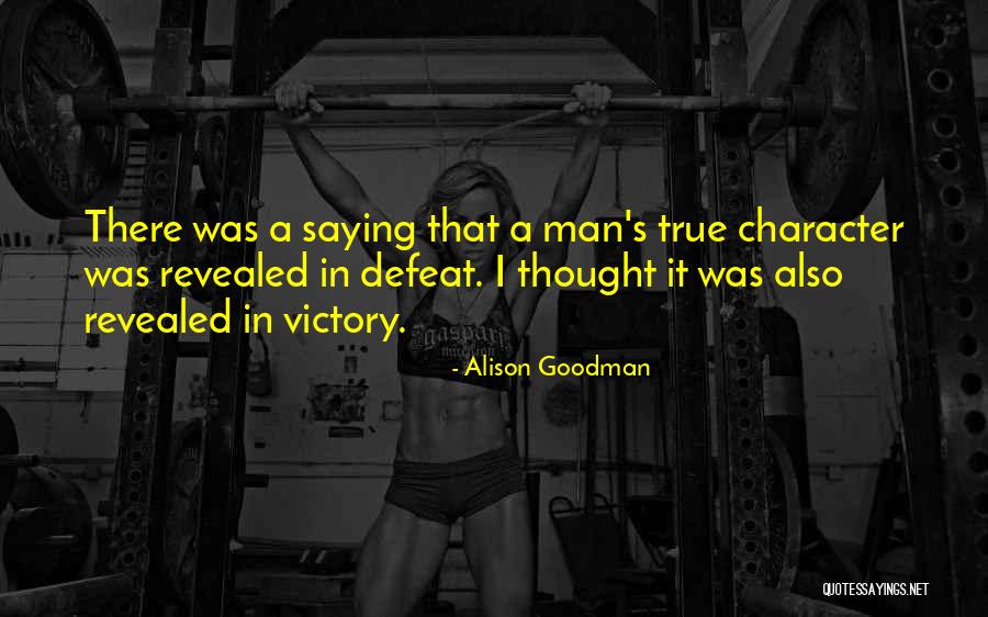 True Victory Quotes By Alison Goodman True Victory Quotes By Alison Goodman