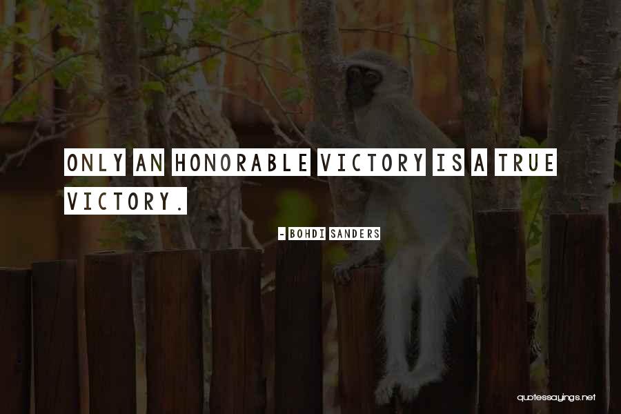 True Victory Quotes By Bohdi Sanders True Victory Quotes By Bohdi Sanders
