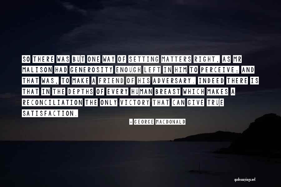 True Victory Quotes By George MacDonald True Victory Quotes By George MacDonald