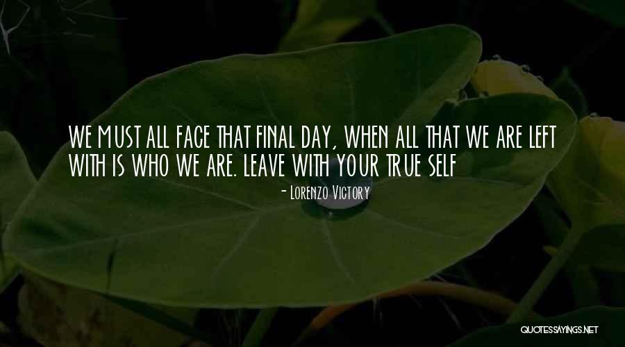 True Victory Quotes By Lorenzo Victory True Victory Quotes By Lorenzo Victory