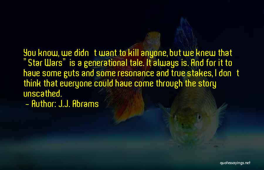 True War Story Quotes By J.J. Abrams