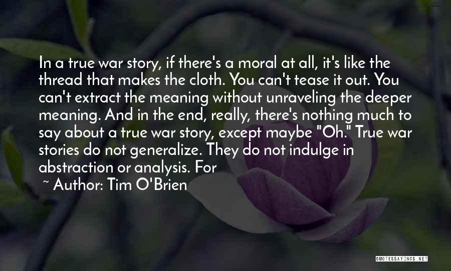 True War Story Quotes By Tim O'Brien