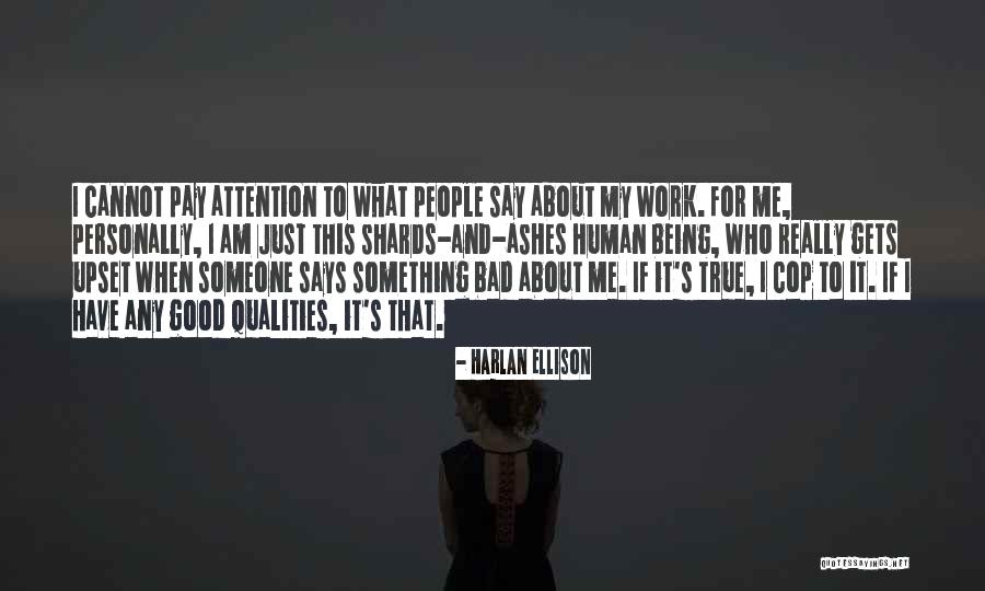 True When Quotes By Harlan Ellison True When Quotes By Harlan Ellison