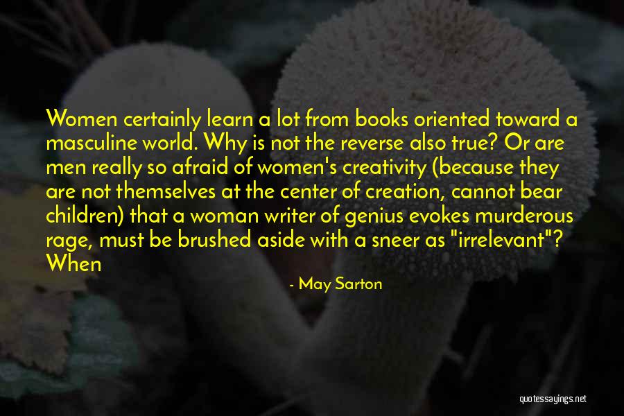 True When Quotes By May Sarton True When Quotes By May Sarton