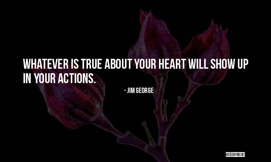 True Will Quotes By Jim George True Will Quotes By Jim George