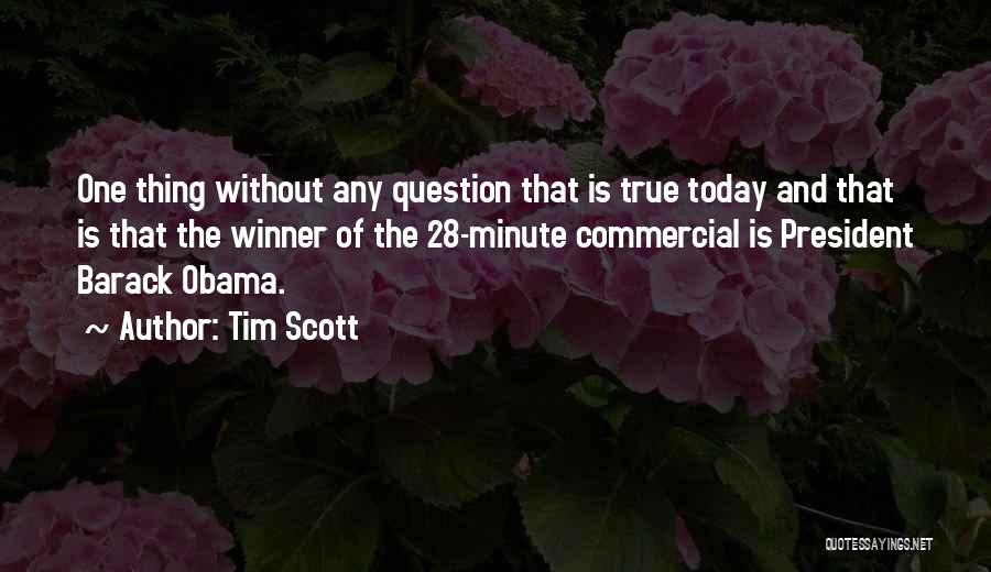 True Winner Quotes By Tim Scott