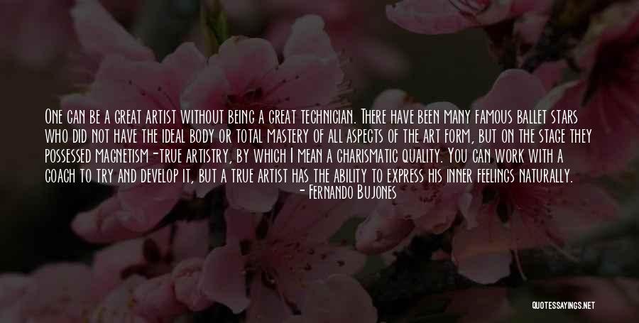 True Work Of Art Quotes By Fernando Bujones True Work Of Art Quotes By Fernando Bujones