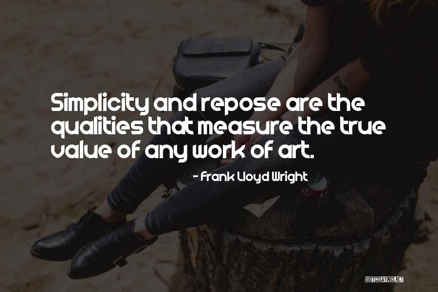 True Work Of Art Quotes By Frank Lloyd Wright True Work Of Art Quotes By Frank Lloyd Wright