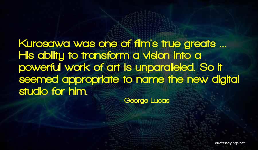 True Work Of Art Quotes By George Lucas True Work Of Art Quotes By George Lucas