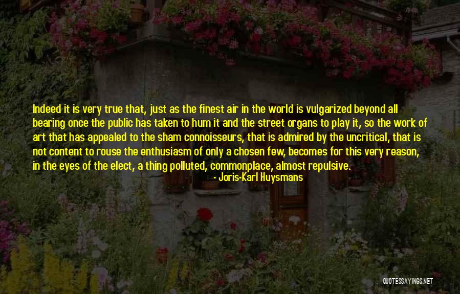 True Work Of Art Quotes By Joris-Karl Huysmans True Work Of Art Quotes By Joris-Karl Huysmans