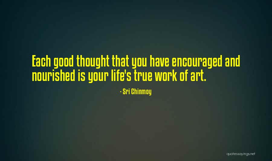 True Work Of Art Quotes By Sri Chinmoy True Work Of Art Quotes By Sri Chinmoy