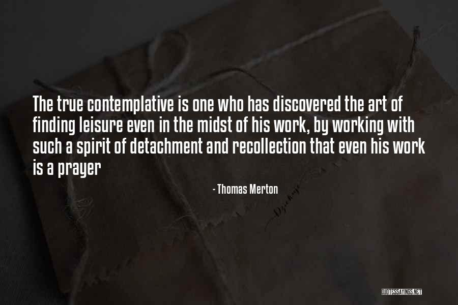 True Work Of Art Quotes By Thomas Merton True Work Of Art Quotes By Thomas Merton
