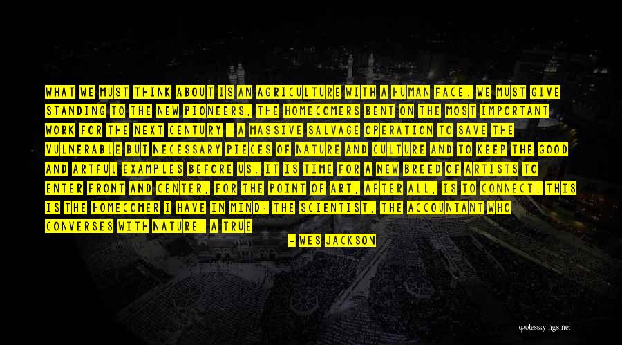 True Work Of Art Quotes By Wes Jackson True Work Of Art Quotes By Wes Jackson