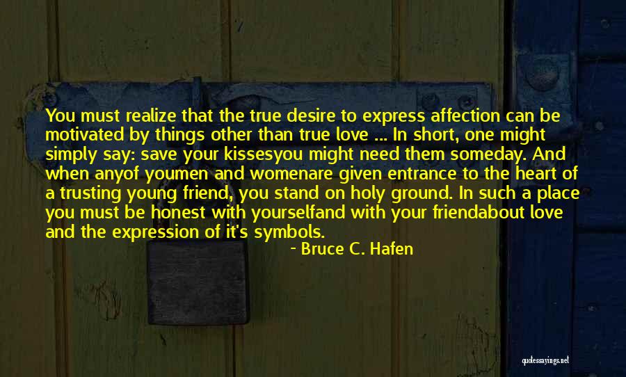 True Young Love Quotes By Bruce C. Hafen True Young Love Quotes By Bruce C. Hafen
