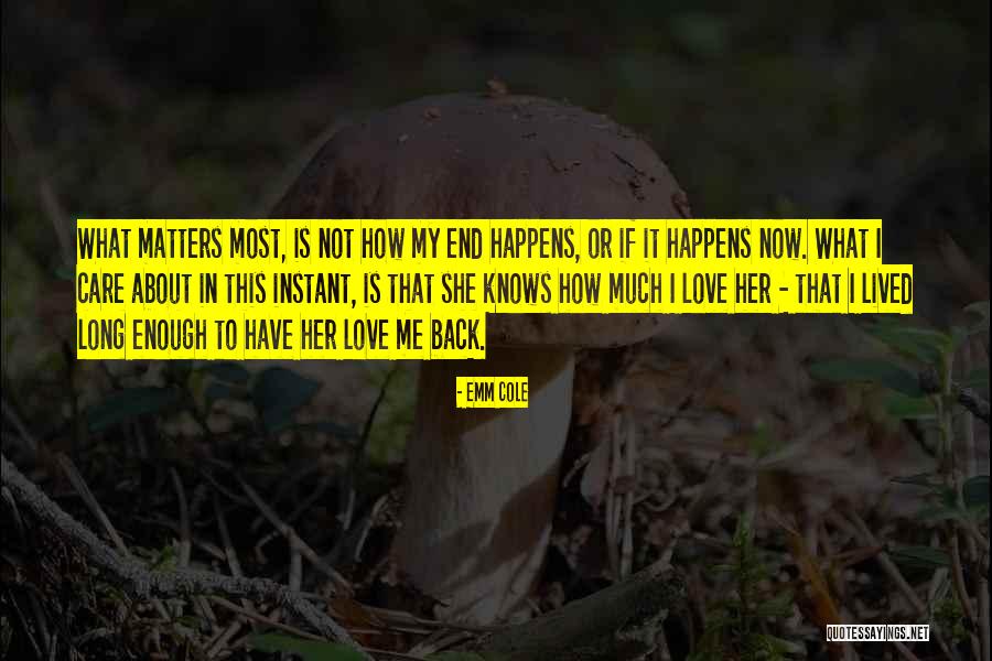 True Young Love Quotes By Emm Cole True Young Love Quotes By Emm Cole