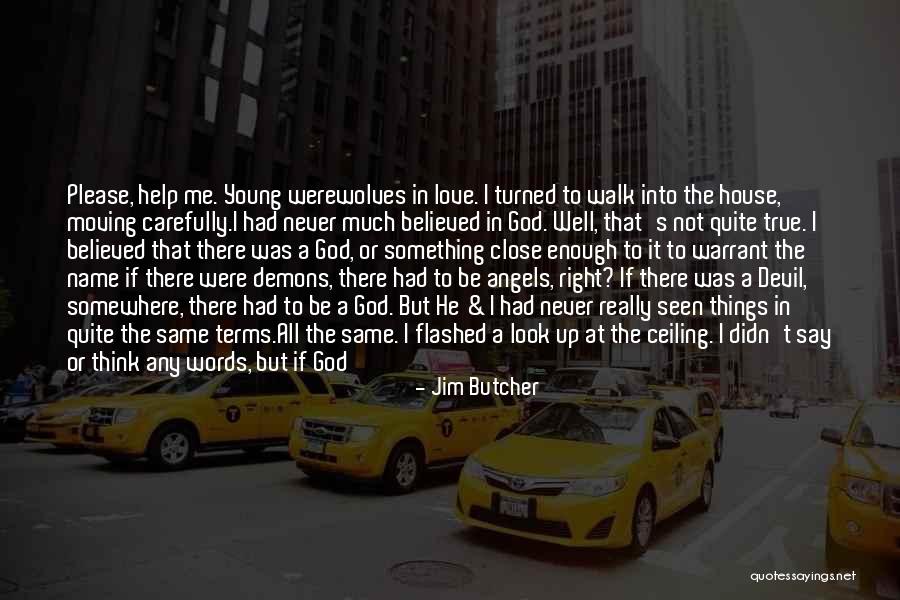True Young Love Quotes By Jim Butcher True Young Love Quotes By Jim Butcher