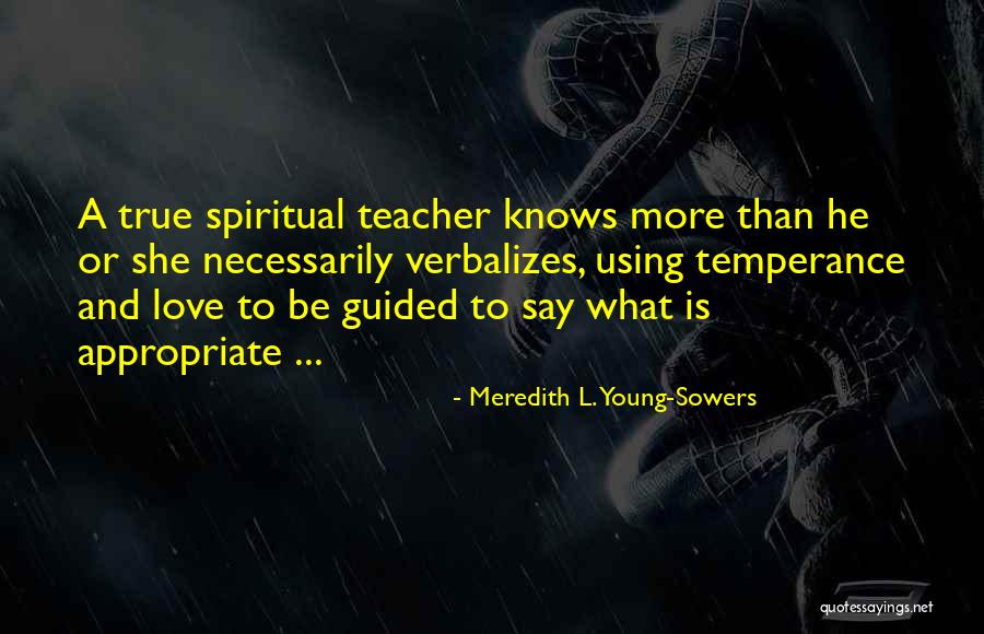 True Young Love Quotes By Meredith L. Young-Sowers True Young Love Quotes By Meredith L. Young-Sowers