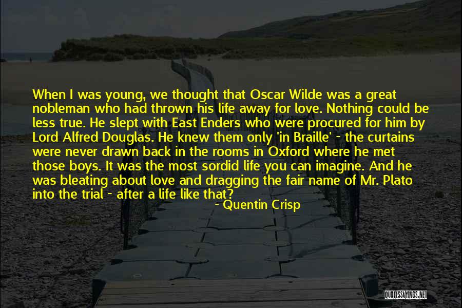 True Young Love Quotes By Quentin Crisp True Young Love Quotes By Quentin Crisp