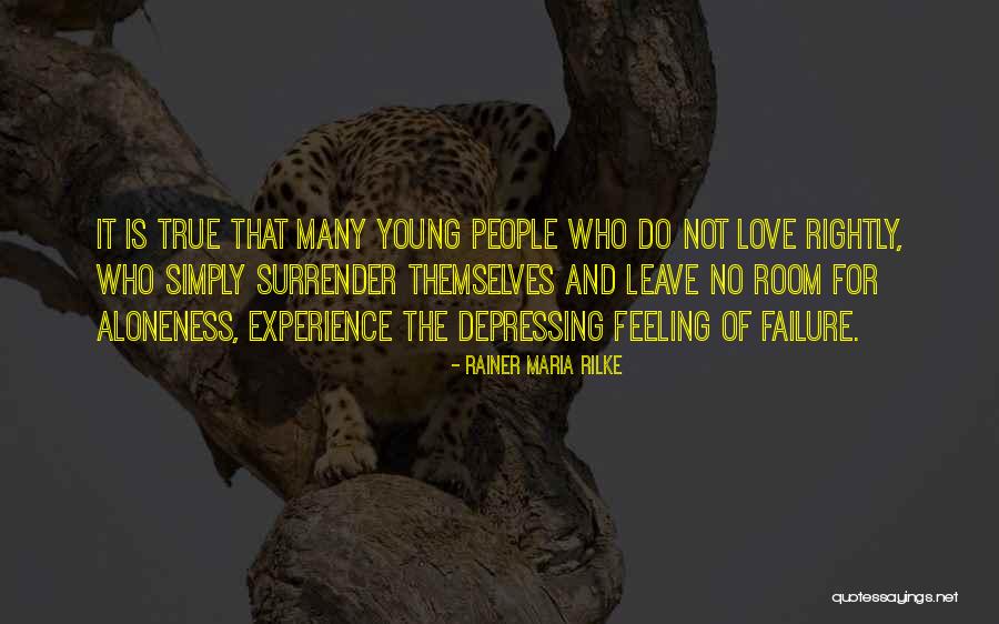 True Young Love Quotes By Rainer Maria Rilke True Young Love Quotes By Rainer Maria Rilke