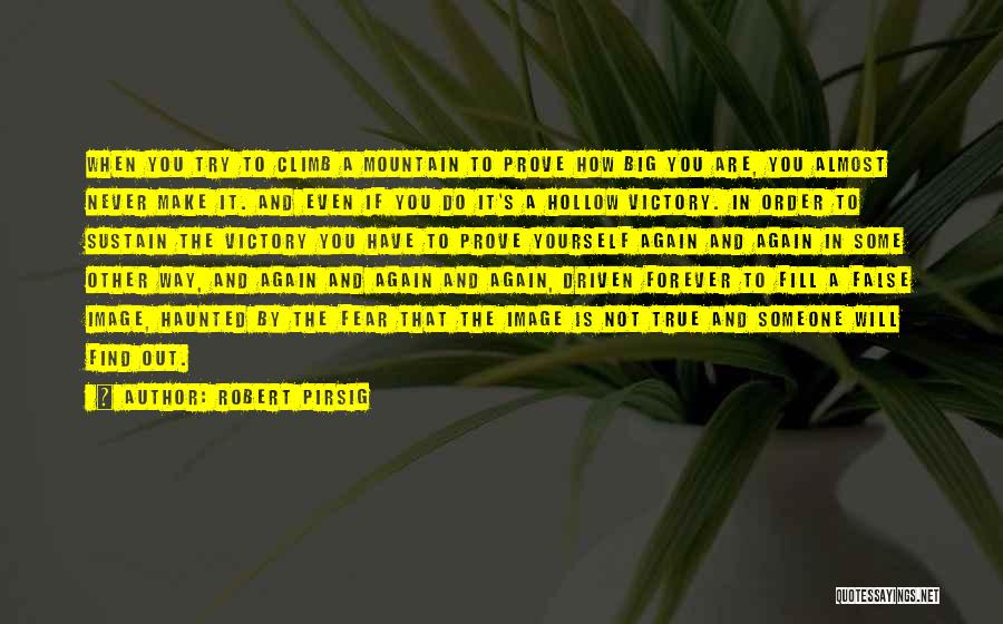 True Yourself Quotes By Robert Pirsig