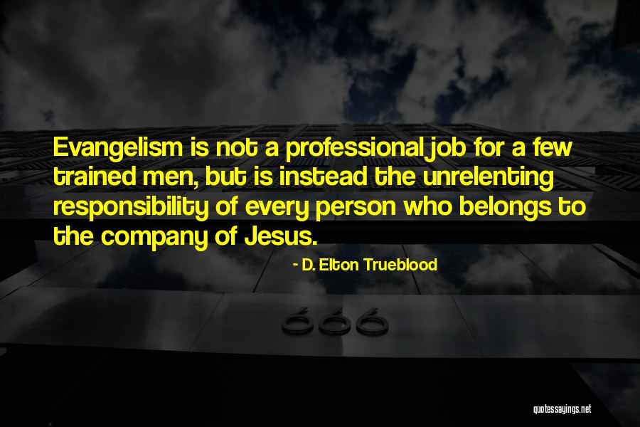 Trueblood Quotes By D. Elton Trueblood Trueblood Quotes By D. Elton Trueblood