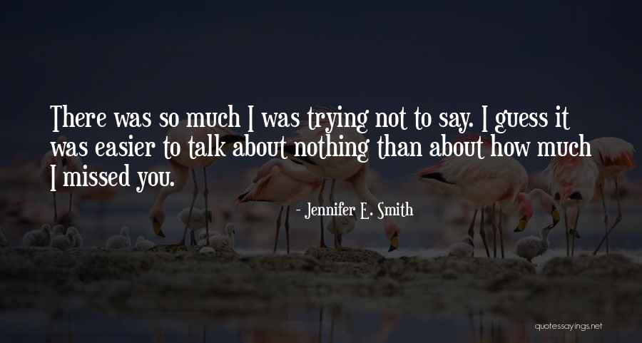 Trueborn Chicago Quotes By Jennifer E. Smith Trueborn Chicago Quotes By Jennifer E. Smith