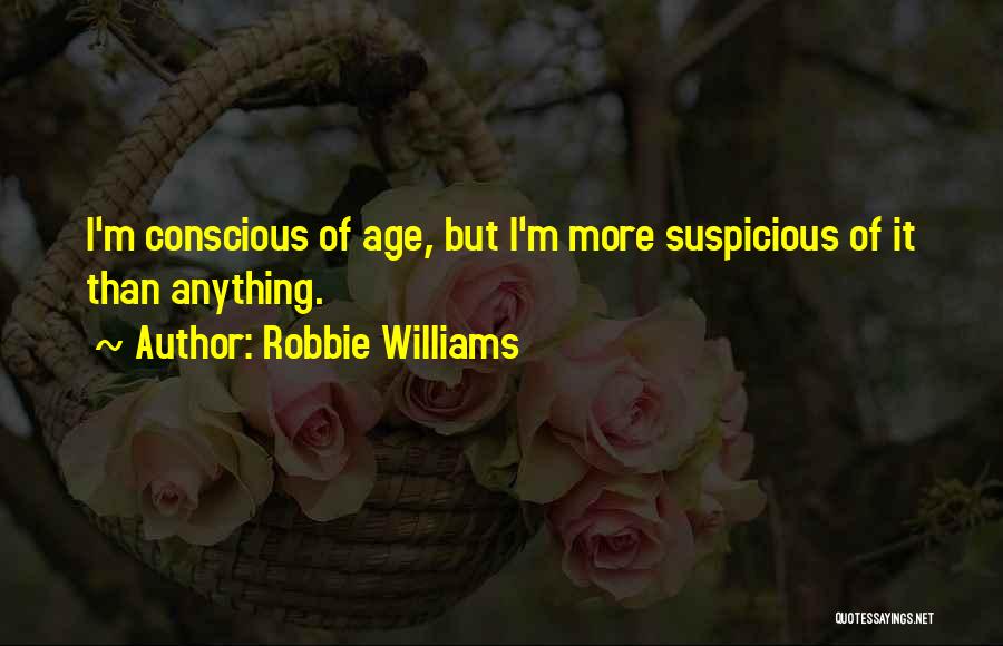 Truefitt Hill Quotes By Robbie Williams