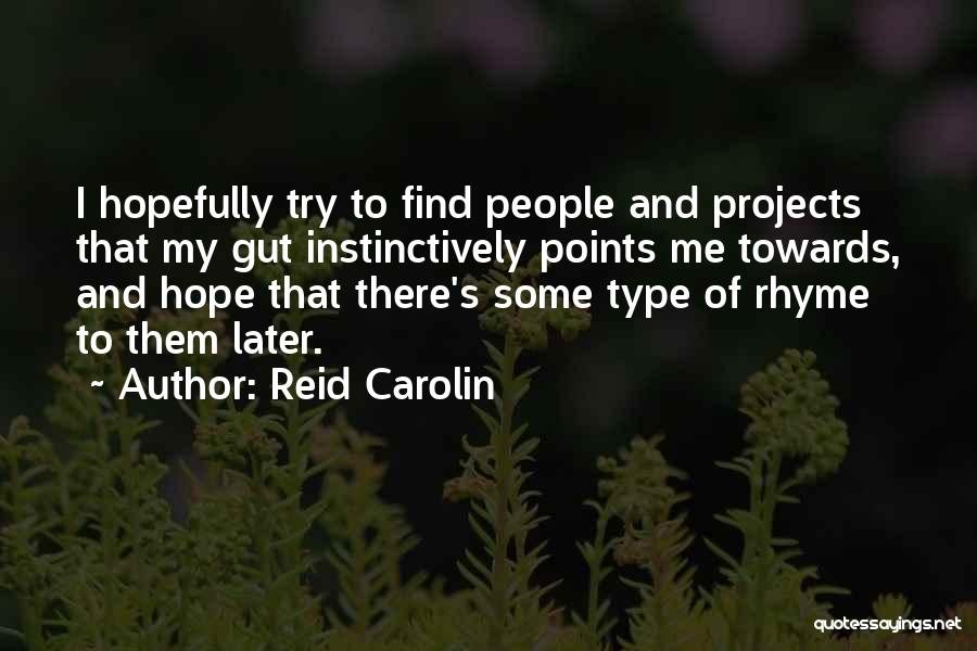 Trueheart Of The Comics Quotes By Reid Carolin