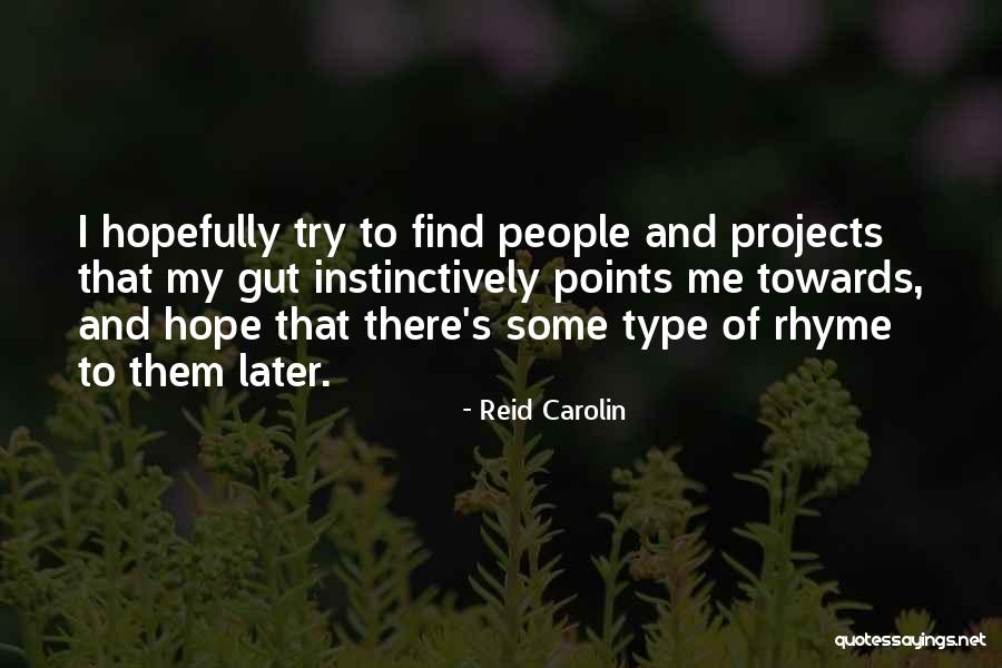 Trueheart Of The Comics Quotes By Reid Carolin