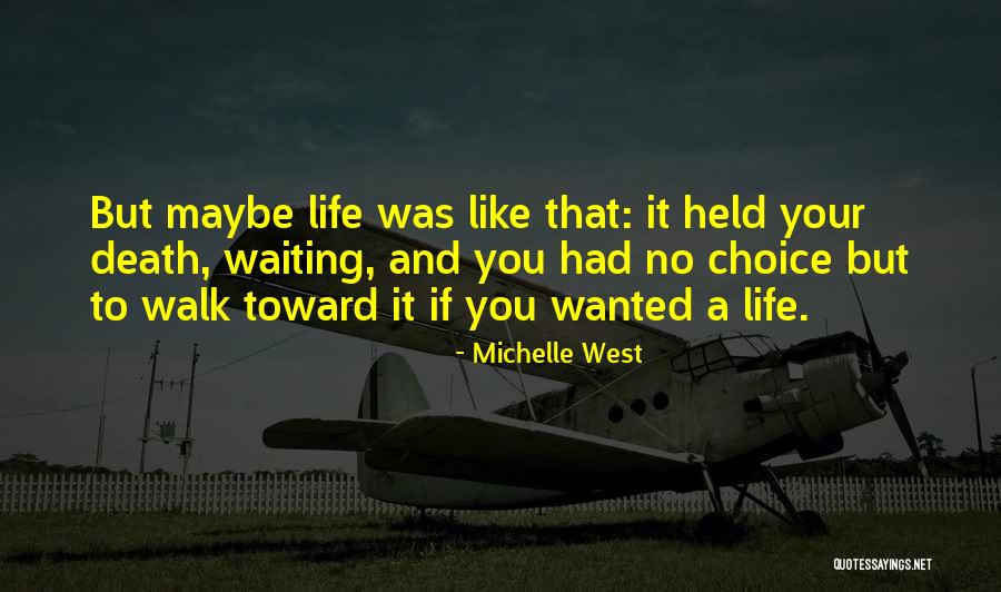 Trueitt Quotes By Michelle West Trueitt Quotes By Michelle West