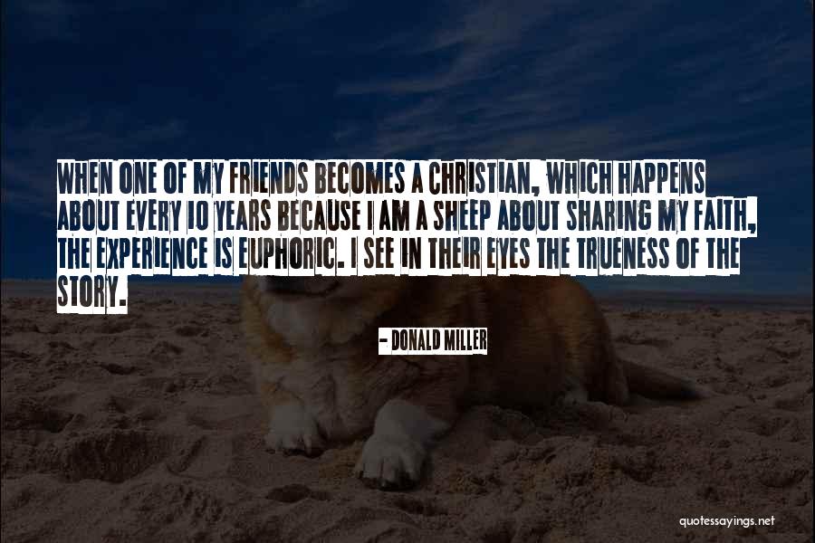 Trueness Quotes By Donald Miller Trueness Quotes By Donald Miller