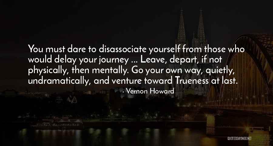 Trueness Quotes By Vernon Howard Trueness Quotes By Vernon Howard