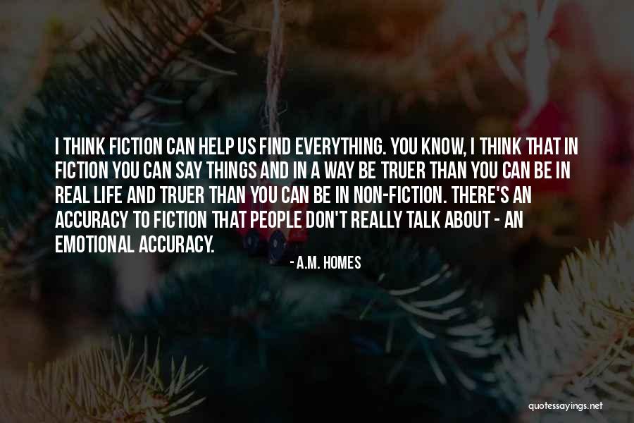 Truer Quotes By A.M. Homes Truer Quotes By A.M. Homes